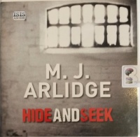 Hide and Seek written by M.J. Arlidge performed by Elizabeth Bower on Audio CD (Unabridged)